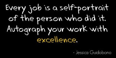 Every job is a self-portrait of the person ...